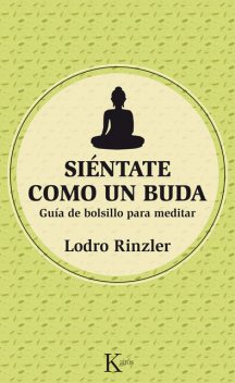 Siéntate como un Buda, Lodro Rinzler