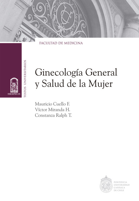 Ginecología General y Salud de la Mujer, Mauricio Cuello, Victor Miranda