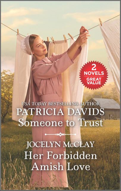 Someone to Trust and Her Forbidden Amish Love, Patricia Davids, Jocelyn McClay