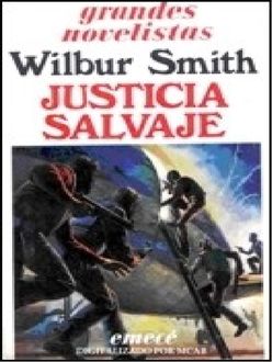 Justicia Salvaje, Wilbur Smith