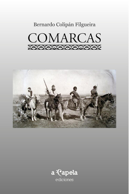 Comarcas, Bernardo Colipán Filgueira