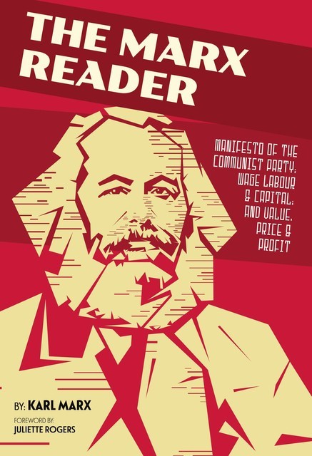 The Marx Reader, Karl Marx