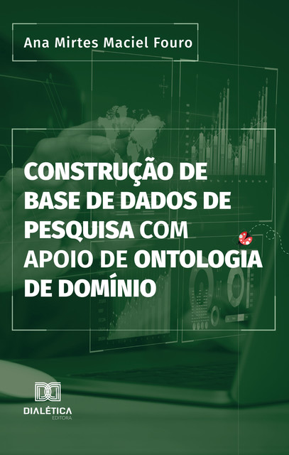 Construção de Base de Dados de Pesquisa com Apoio de Ontologia de Domínio, Ana Mirtes Maciel Fouro