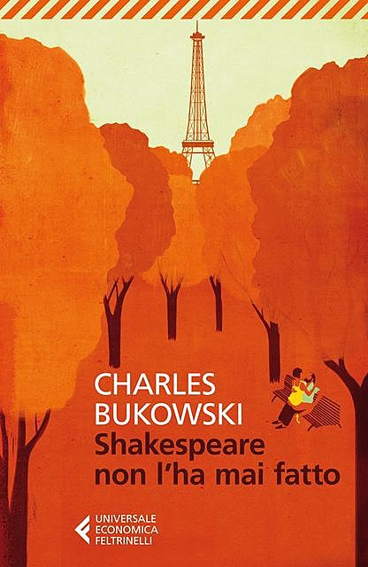 Shakespeare non l’ha mai fatto, Charles Bukowski