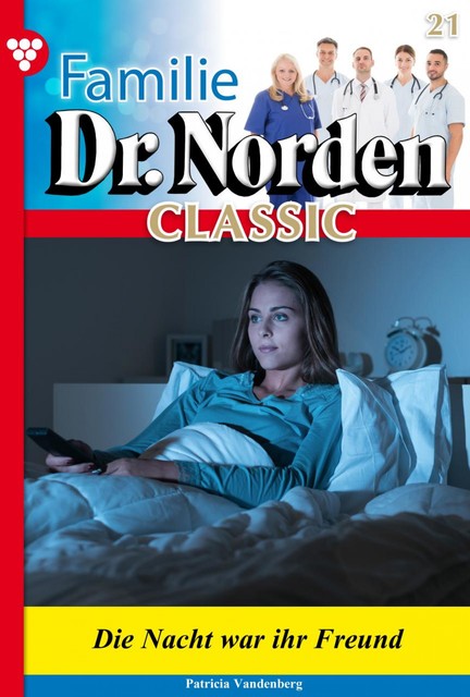 Familie Dr. Norden Classic 21 – Arztroman, Patricia Vandenberg