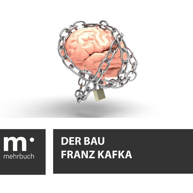 Der Bau, Franz Kafka