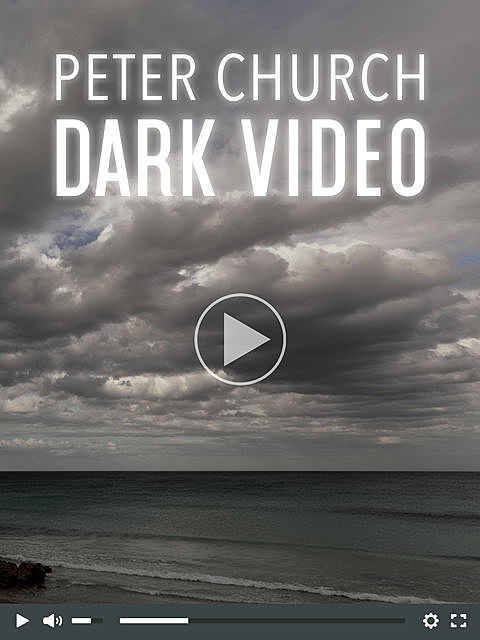 Dark Video, Peter Church