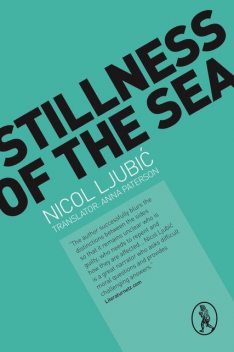 Stillness of the Sea, Nicol Ljubic