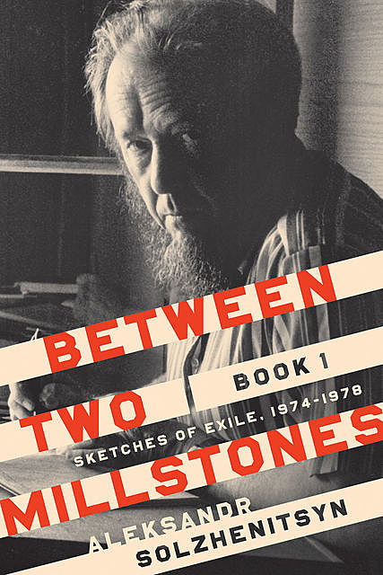 Between Two Millstones, Book 1, Aleksandr Solzhenitsyn