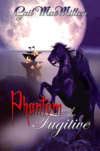 Phantom and the Fugitive, Gail MacMillan