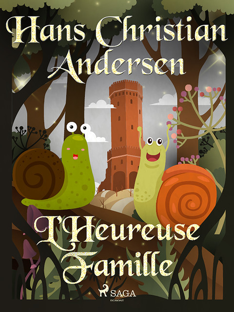L'Heureuse Famille, Hans Christian Andersen
