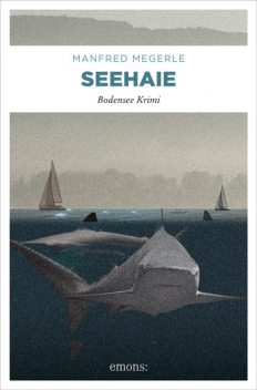 Seehaie, Manfred Megerle