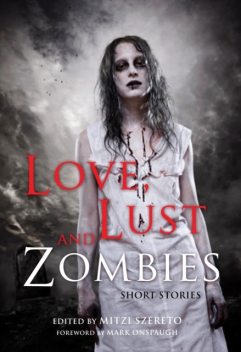 Love, Lust, and Zombies, Mitzi Szereto
