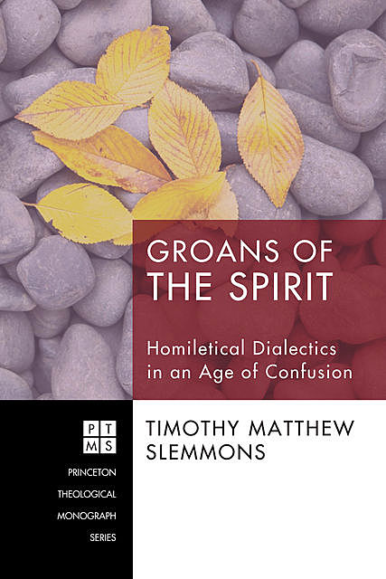 Groans of the Spirit, Timothy Matthew Slemmons