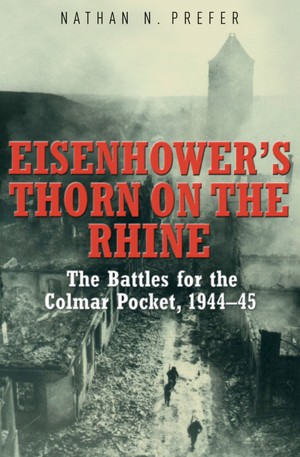 Eisenhower's Thorn on the Rhine, Nathan Prefer