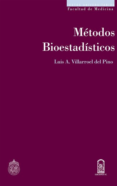 Métodos Bioestadísticos, Luis Villarroel del Pino