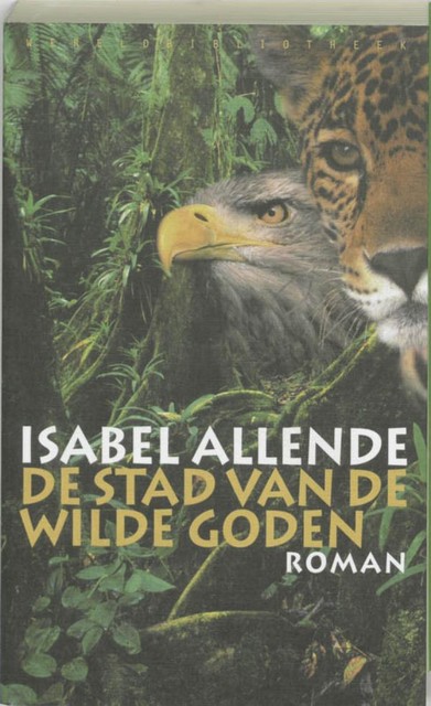 De stad van de wilde goden, Isabel Allende