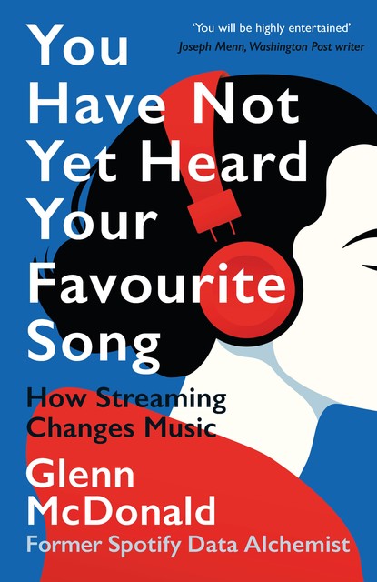 You Have Not Yet Heard Your Favourite Song, Glenn McDonald