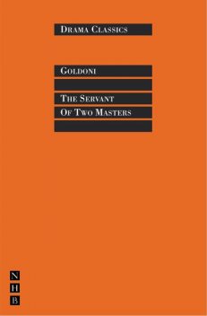 The Servant of Two Masters, Carlo Goldoni