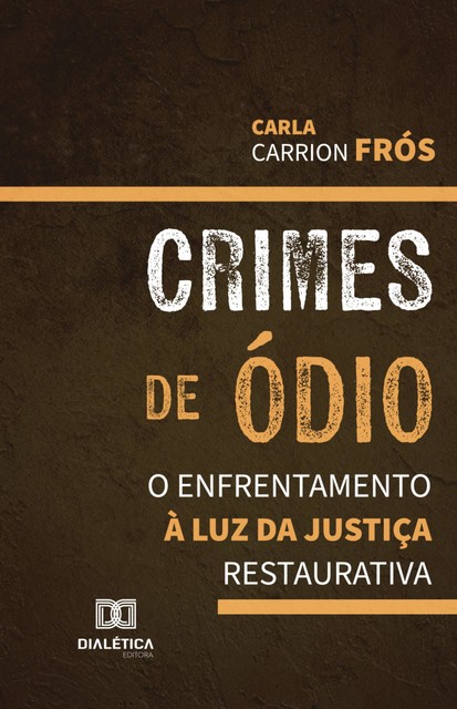 Crimes de Ódio, Carla Carrion Frós