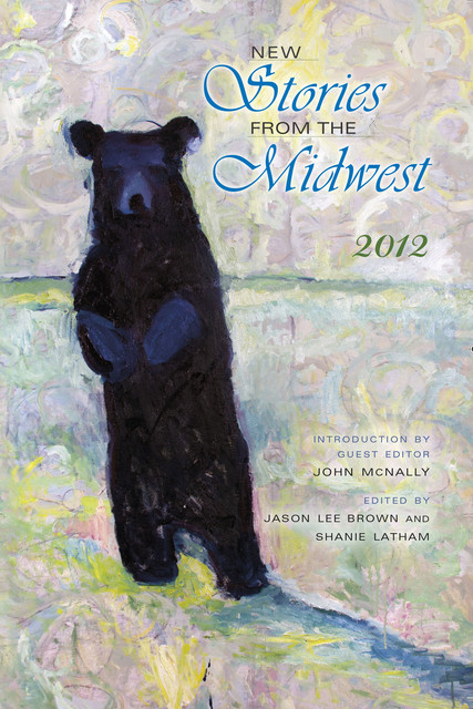 New Stories from the Midwest: 2012, John McNally
