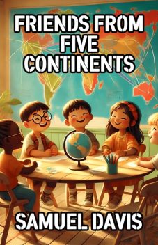 Friends from Five Continents, SAMUEL DAVIS