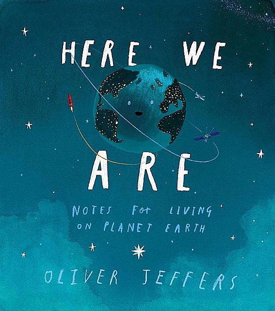 Here We Are, Oliver Jeffers
