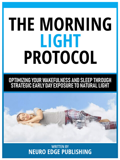 The Morning Light Protocol, Neuro Edge Publishing