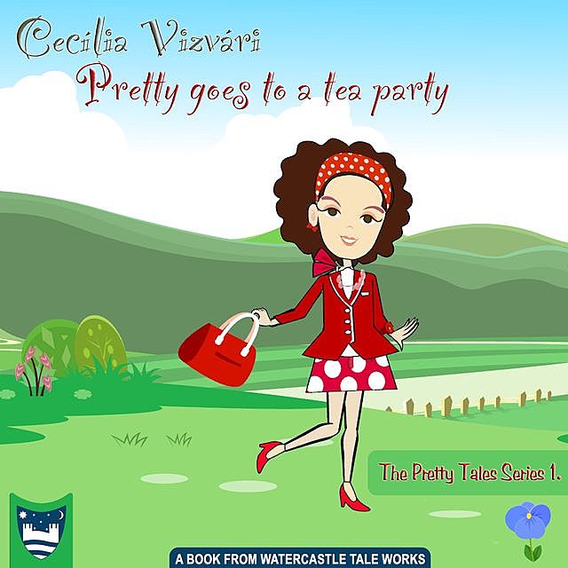 Pretty goes to a tea party, Cecília Vizvári
