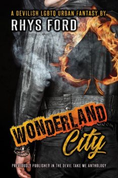 Wonderland City, Rhys Ford