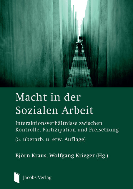 Macht in der Sozialen Arbeit, Björn Kraus, Wolfgang Krieger