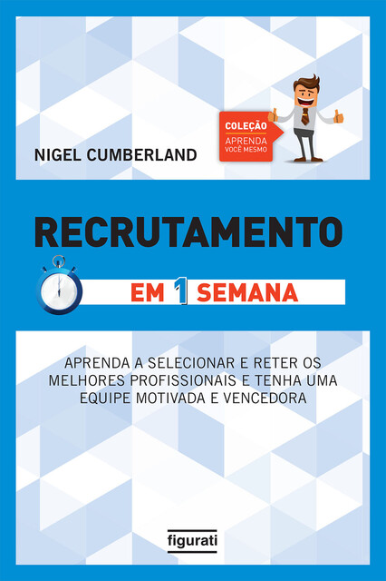 Recrutamento em uma semana, Nigel Cumberland