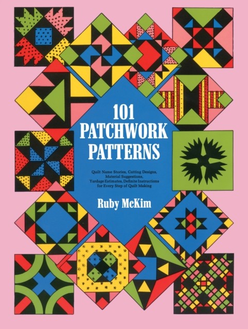 101 Patchwork Patterns, Ruby S.McKim
