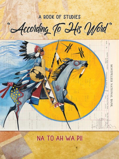 According to His Word – A Book of Studies, Leon Vielle, Na To Ah Wa Pii