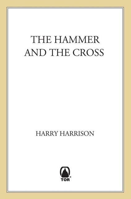 The Hammer and The Cross, Harry Harrison, John Holm