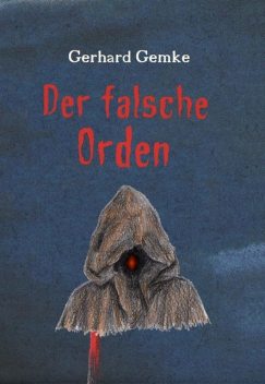 Der falsche Orden, Gerhard Gemke