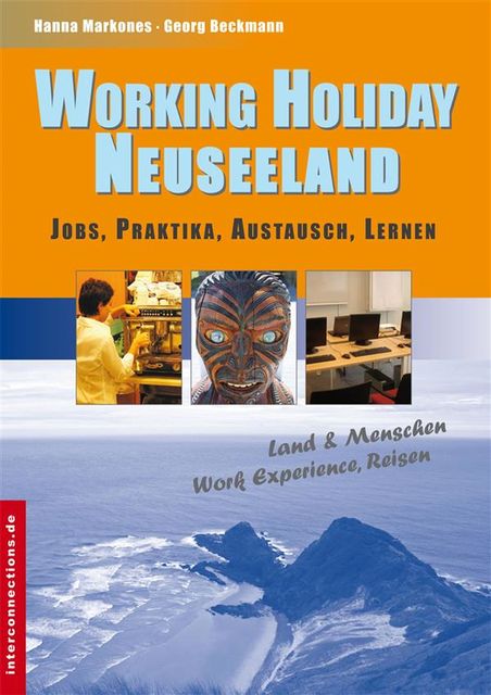 Working Holiday Neuseeland – Jobs, Praktika, Austausch, Lernen, Georg Beckmann