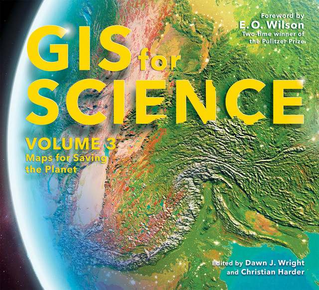 GIS for Science, Volume 3, E.O. Wilson