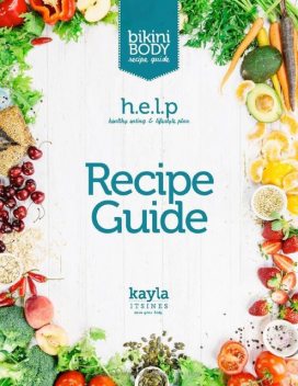 Healthy Eating and Lifestyle Plan – Recipe Guide, Kayla Itsines