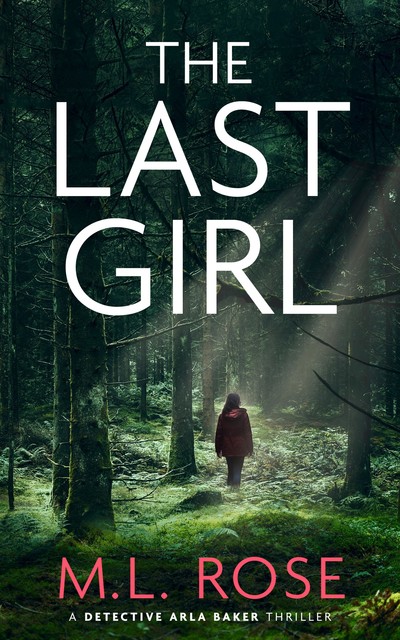 The Last Girl, ML Rose