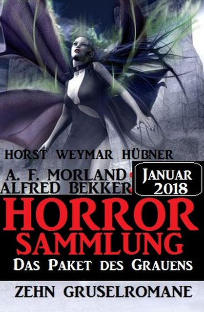 Das Paket des Grauens – Horror Sammlung Januar 2018, Alfred Bekker, Morland A.F., Horst Weymar Hübner