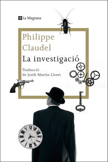 La investigació, Philippe Claudel