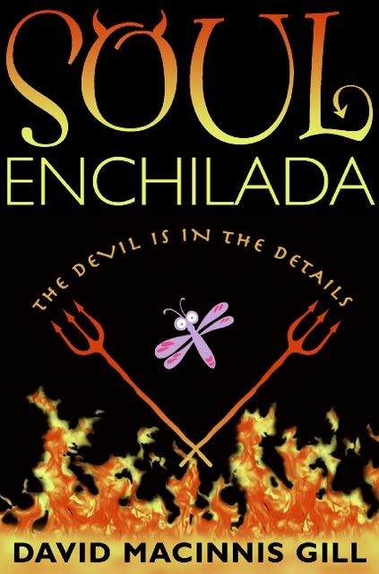 Soul Enchilada, David Macinnis Gill