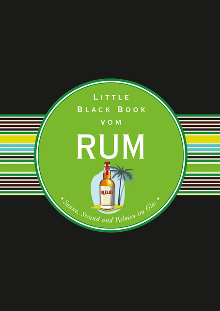 Das Little Black Book vom Rum, Arno Gänsmantel