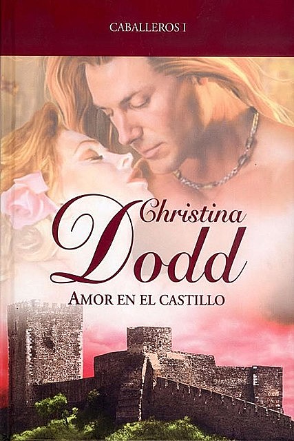 Amor en el castillo, Christina Dodd