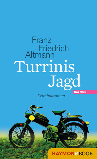 Turrinis Jagd, Franz Friedrich Altmann