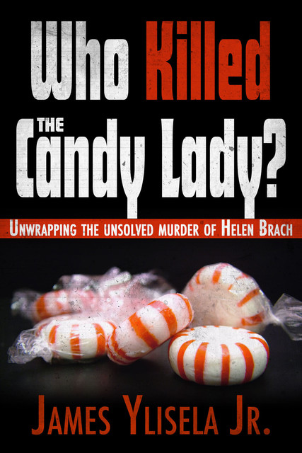 Who Killed the Candy Lady, James Ylisela