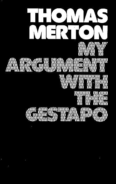 My Argument with the Gestapo: Autobiographical novel, Thomas Merton
