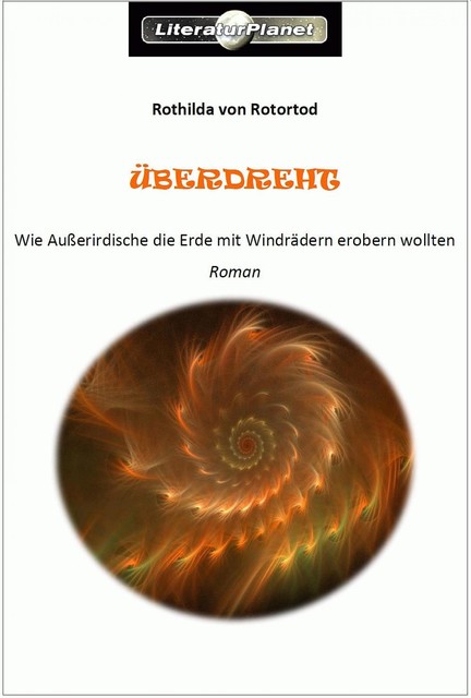 Überdreht, Rothilda von Rotortod