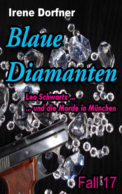 Blaue Diamanten, Irene Dorfner